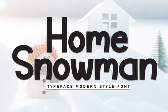 Home Snowman Font: Adding Warmth to Small Business Branding